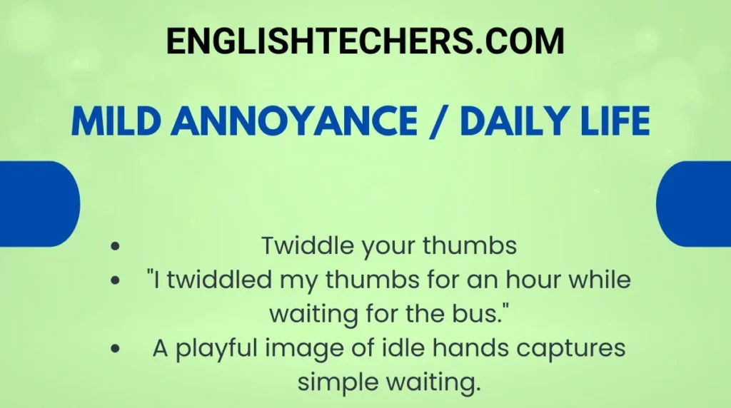 Mild Annoyance / Daily Life