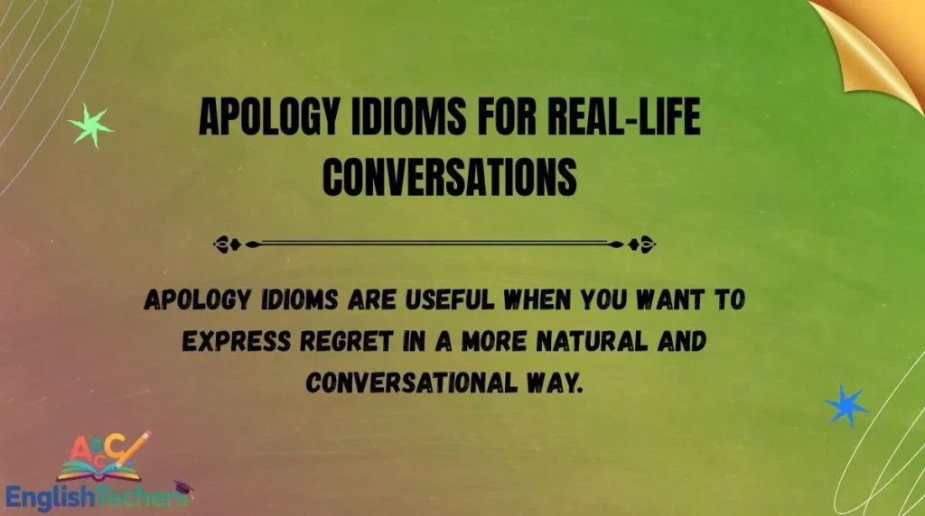 Apology Idioms for Real-Life Conversations