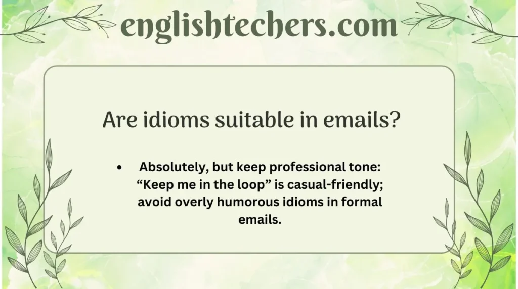 Are idioms suitable in emails?