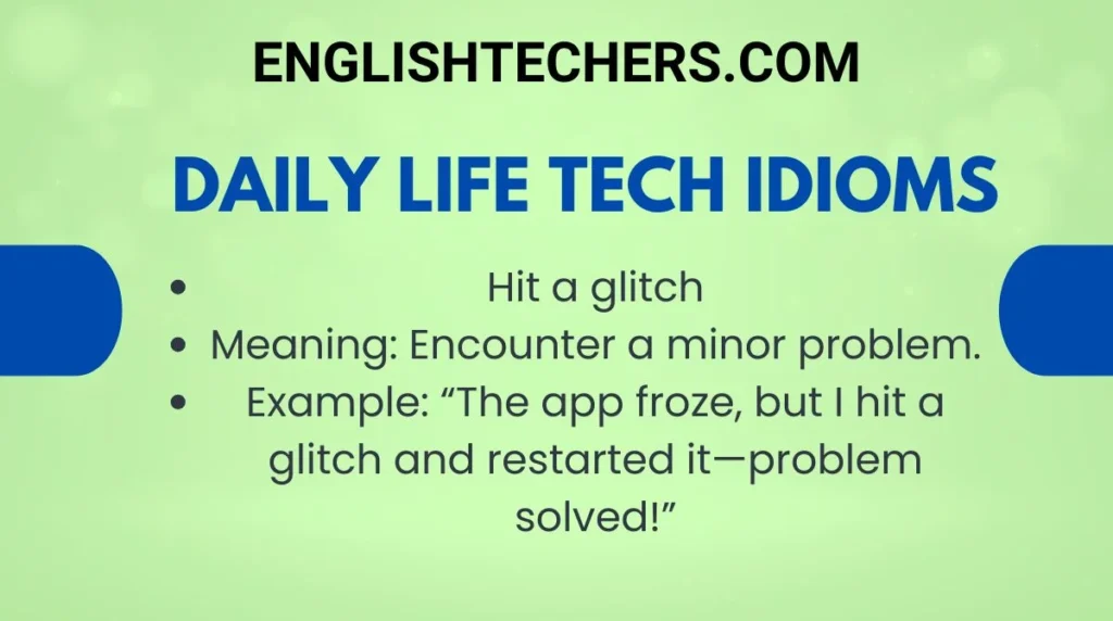 Daily Life Tech Idioms
