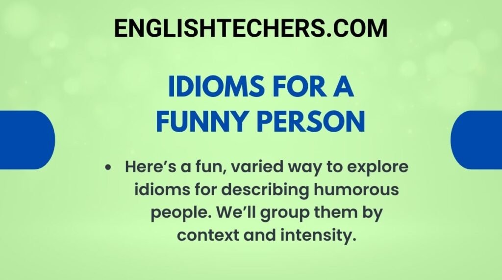 Idioms for a Funny Person