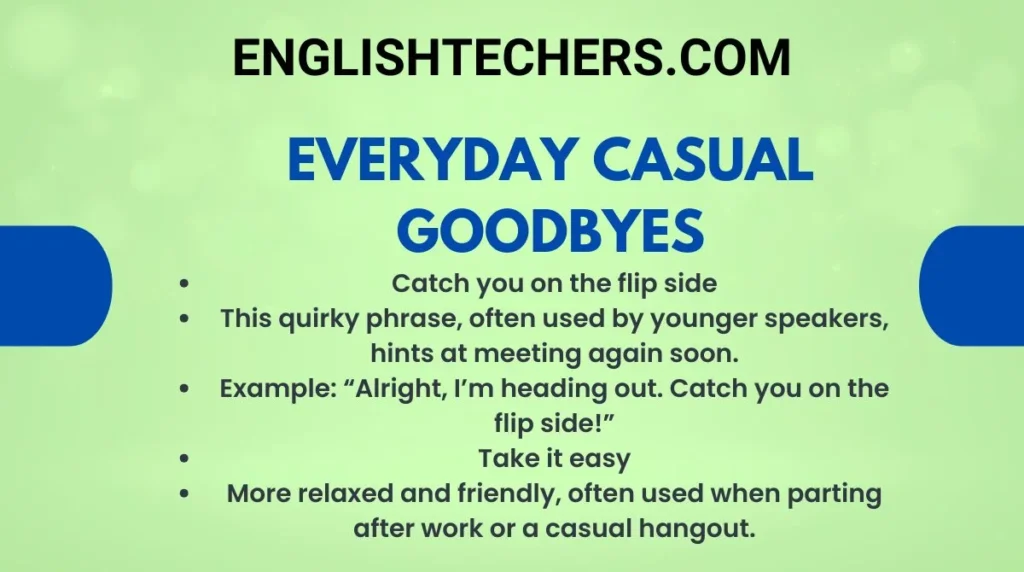Everyday Casual Goodbyes