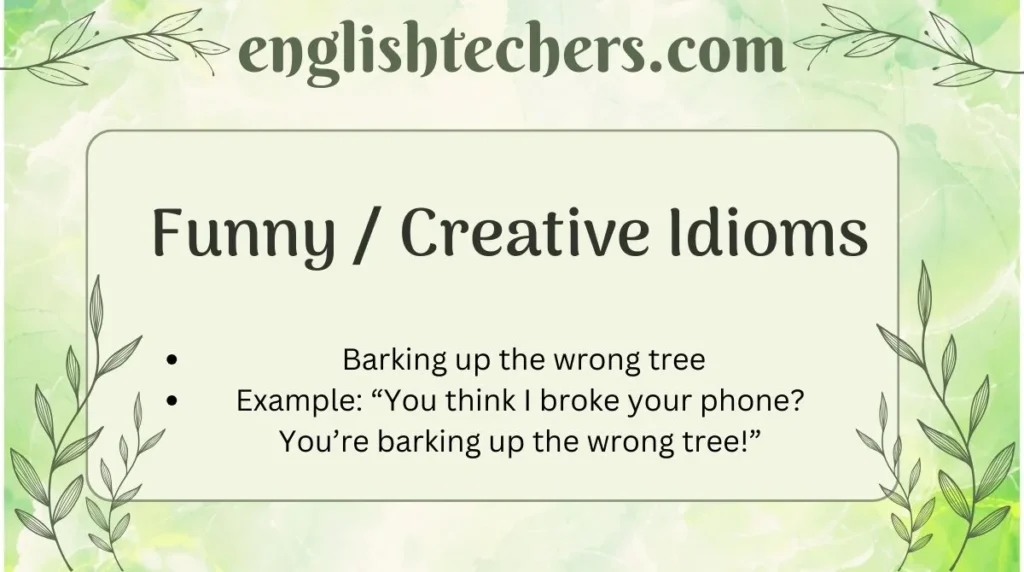 Funny / Creative Idioms