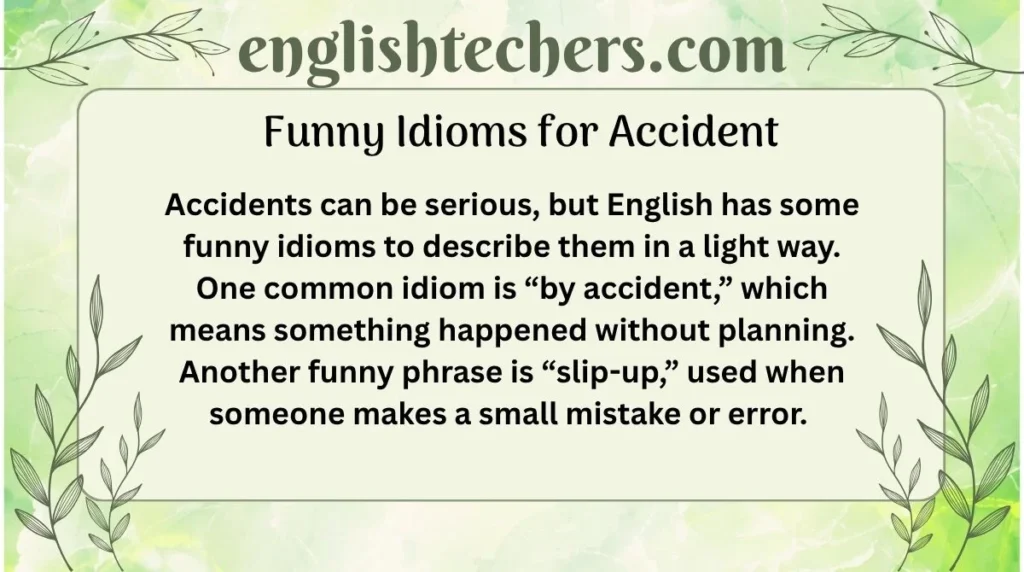 Funny Idioms for Accident