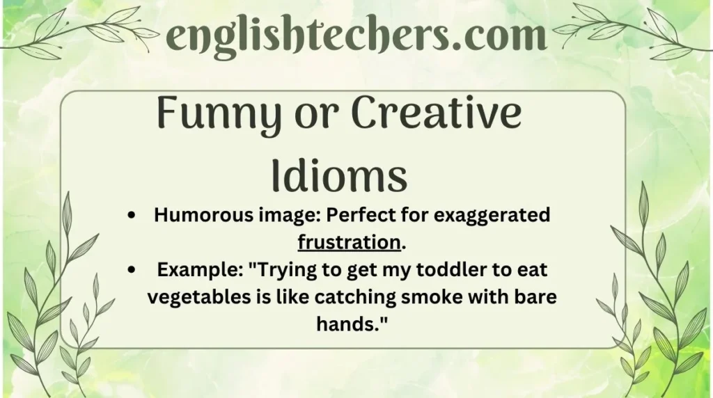 Funny or Creative Idioms