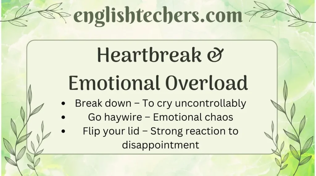 Heartbreak & Emotional Overload