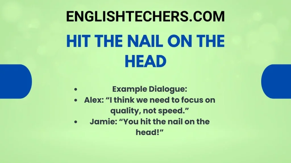 Hit the Nail on the Head