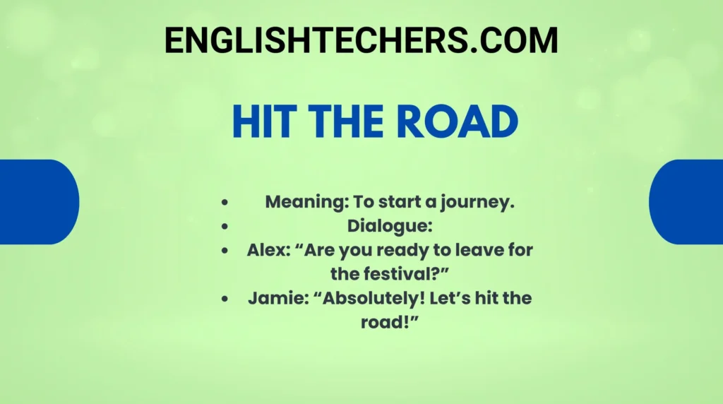 Hit the road