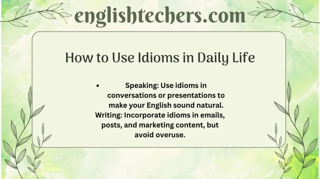 How to Use Idioms in Daily Life