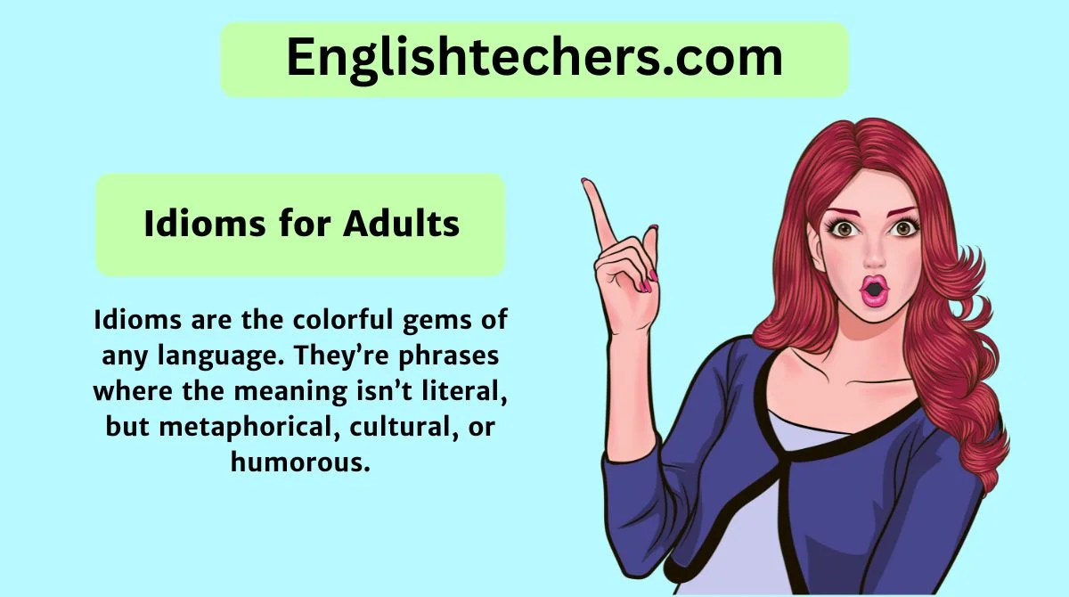 Idioms for Adults