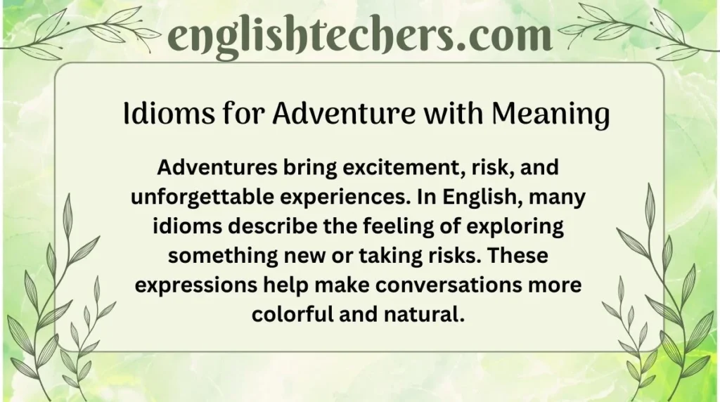 Idioms for Adventure with Meaning