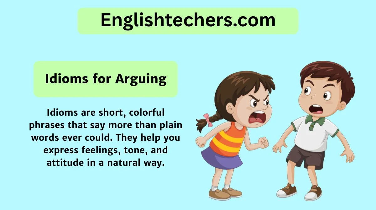 Idioms for Arguing