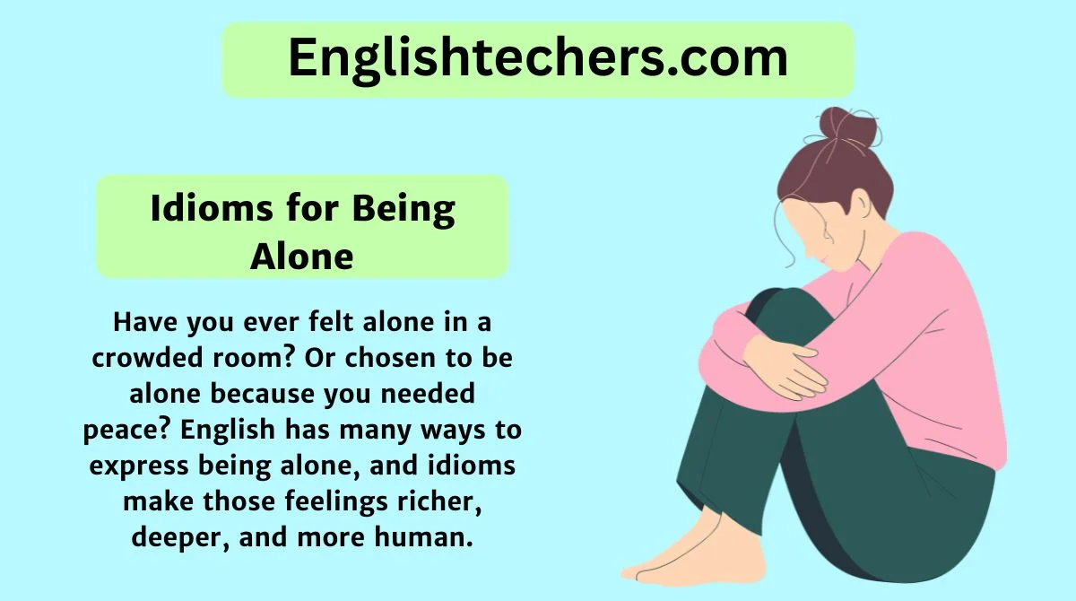 Idioms for Being Alone