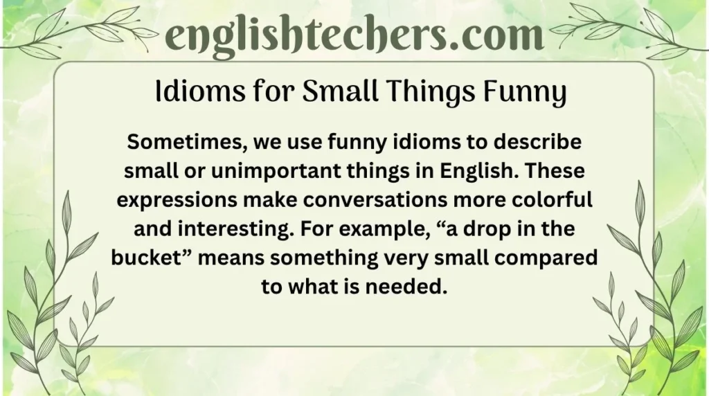 Idioms for Small Things Funny