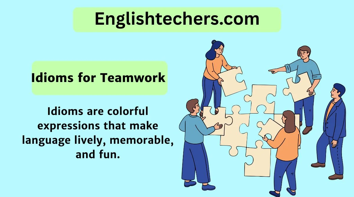 Idioms for Teamwork
