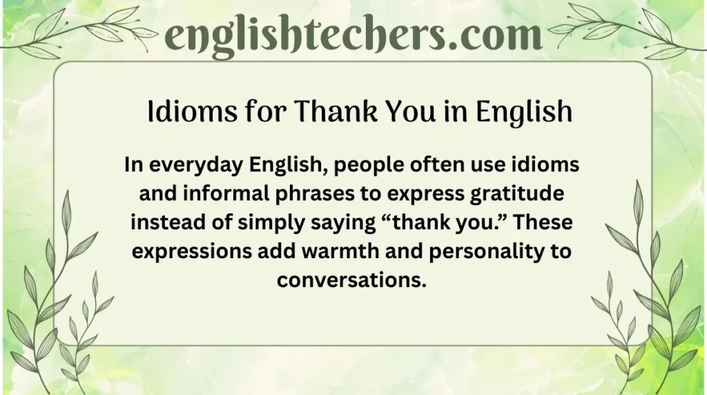 Idioms for Thank You in English