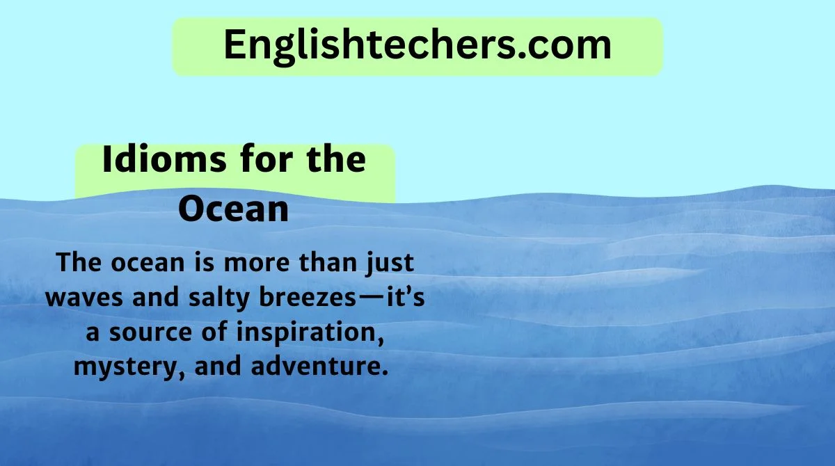 Idioms for the Ocean