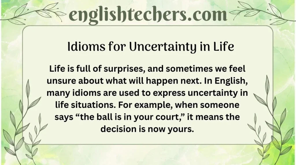 Idioms for Uncertainty in Life