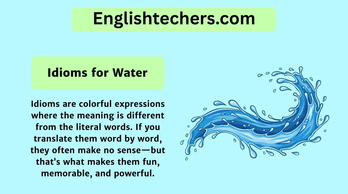 Idioms for Water
