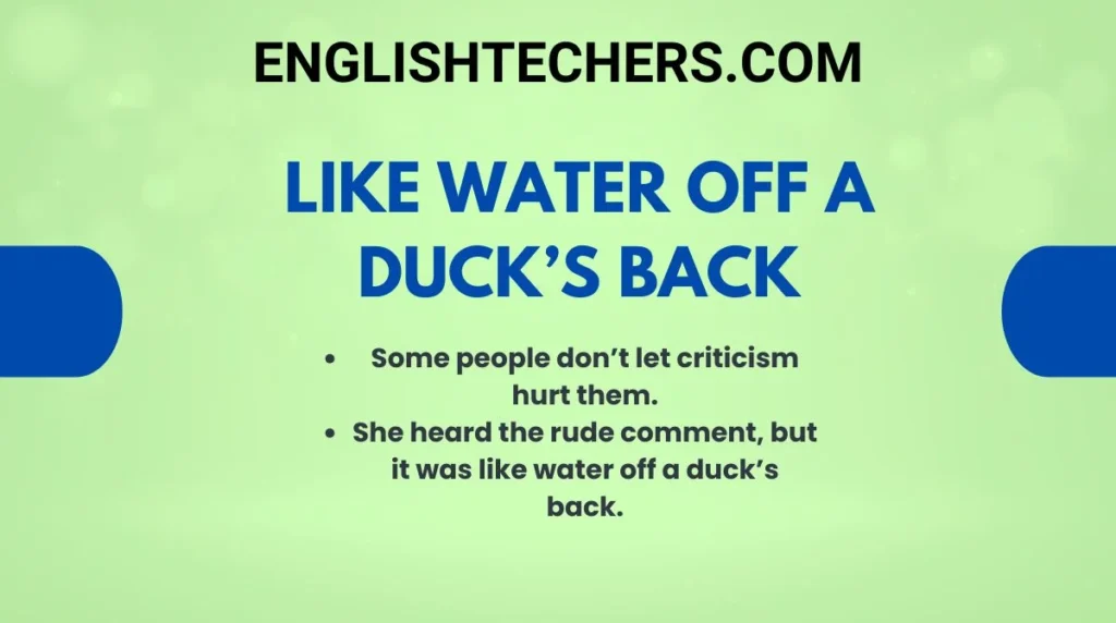 Like water off a duckās back
