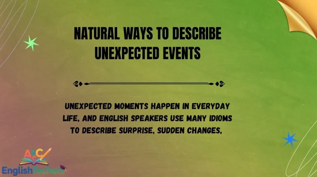 Natural Ways to Describe Unexpected Events