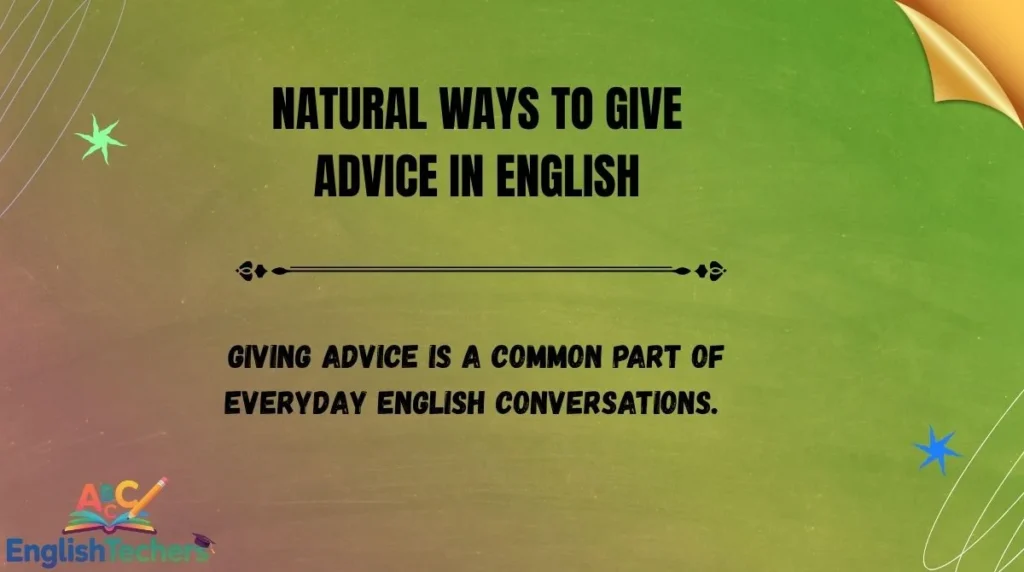 Natural Ways to Give Advice in English