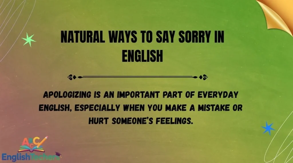 Natural Ways to Say Sorry in English