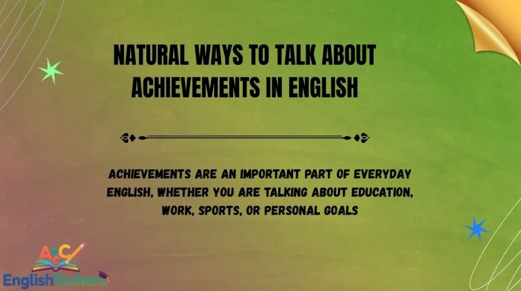 Natural Ways to Talk About Achievements in English