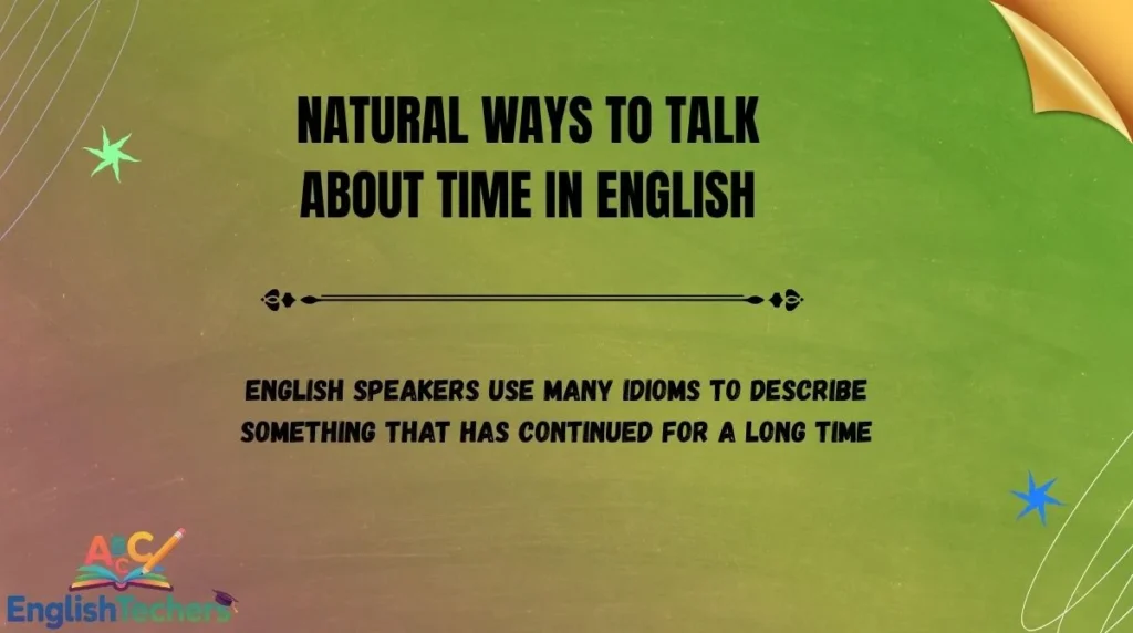 Natural Ways to Talk About Time in English
