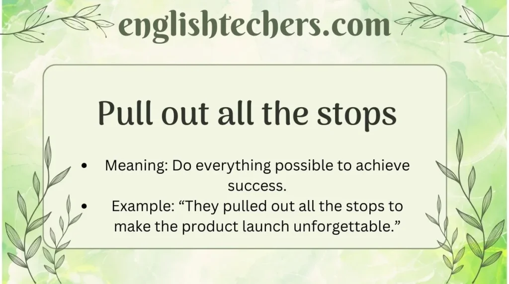 Pull out all the stops