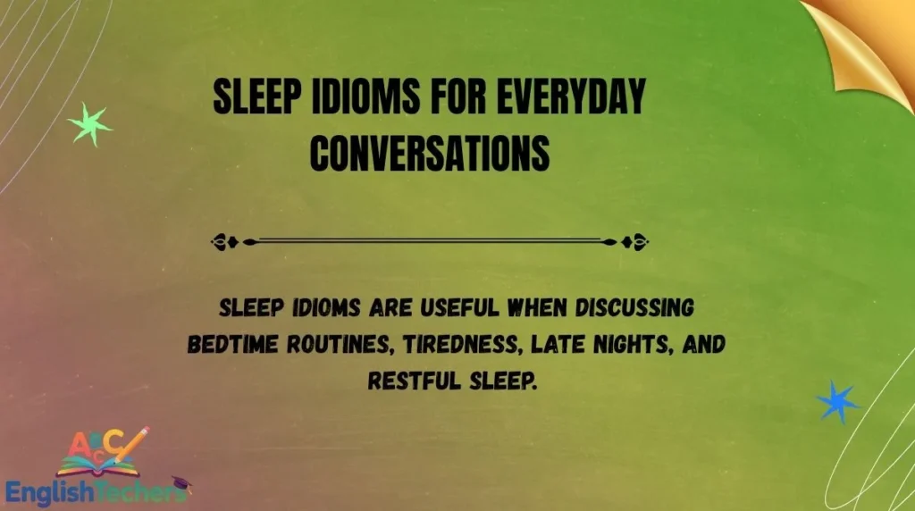 Sleep Idioms for Everyday Conversations