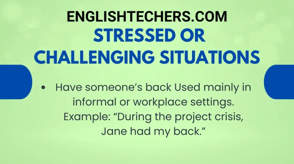 Stressed or Challenging Situations
