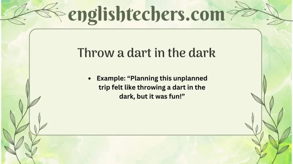 Throw a dart in the dark