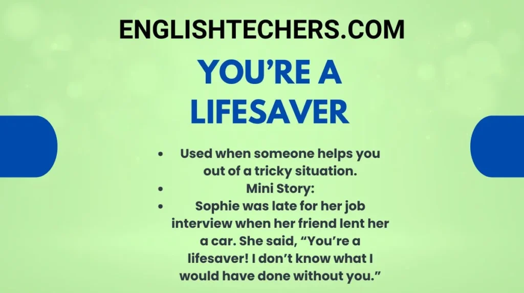 You’re a lifesaver