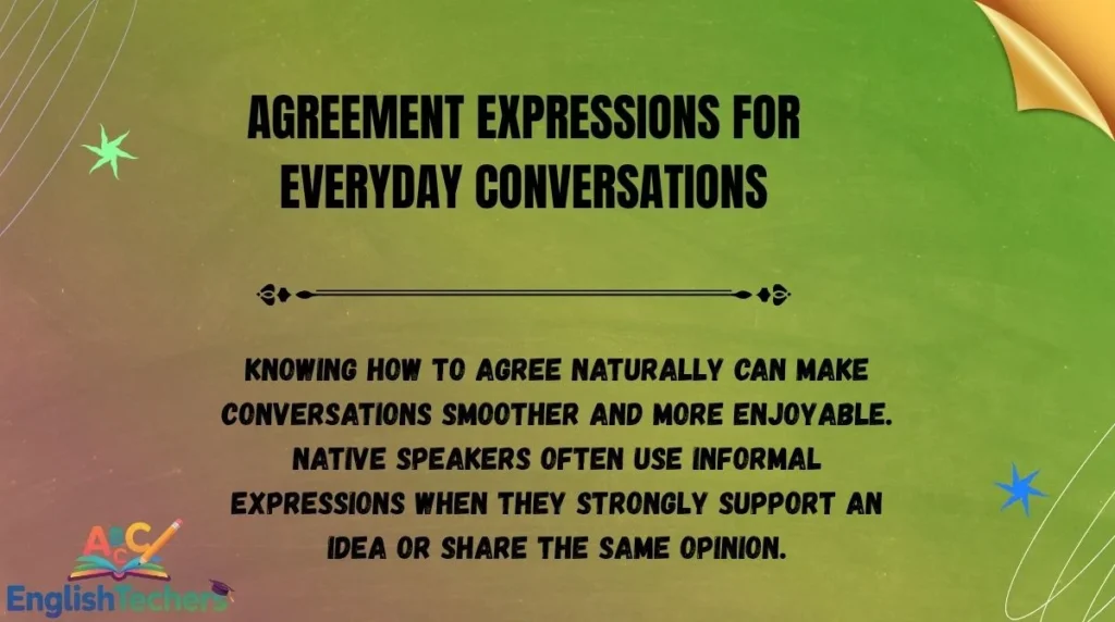 Agreement Expressions for Everyday Conversations