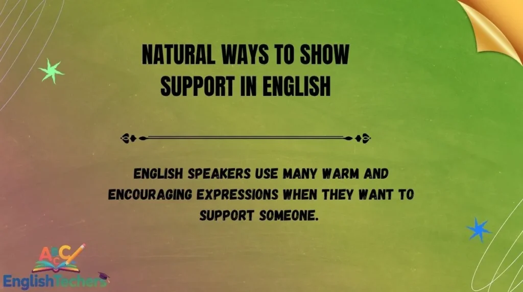 Natural Ways to Show Support in English