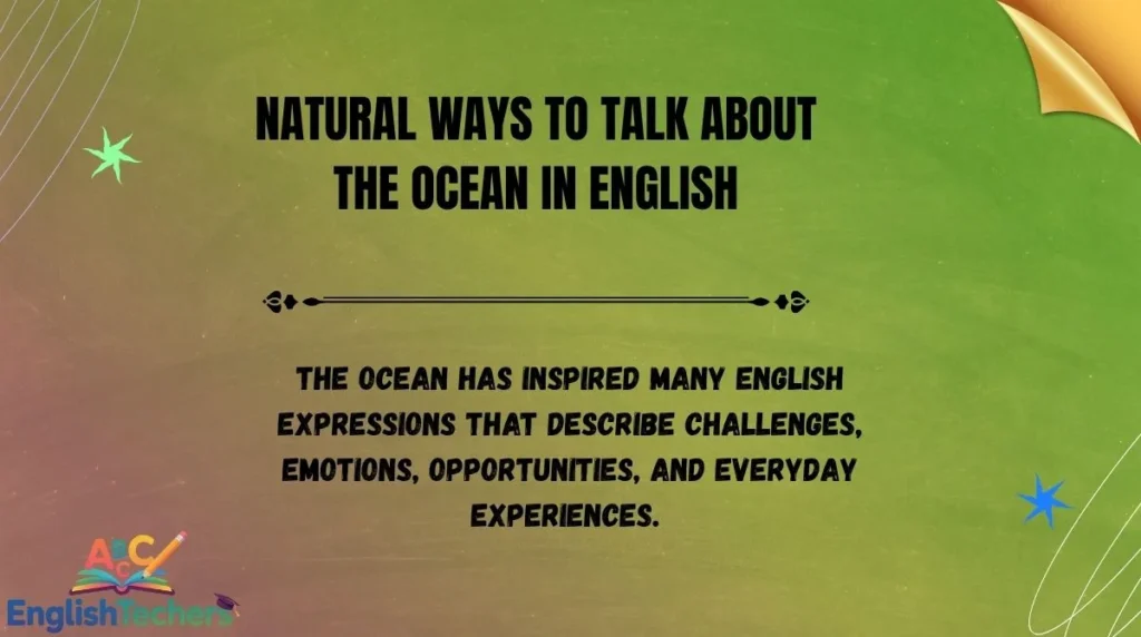 Natural Ways to Talk About the Ocean in English