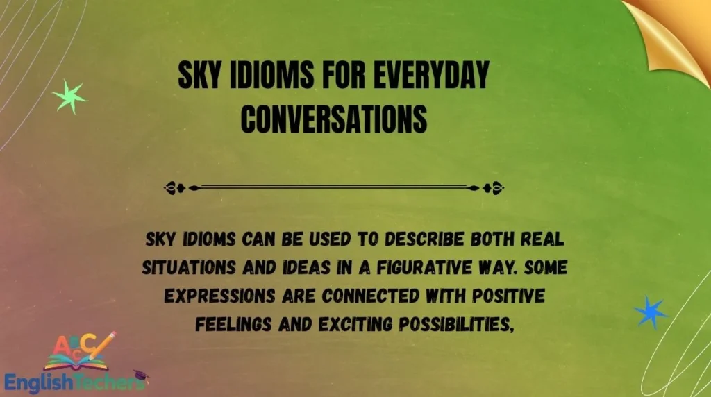 Sky Idioms for Everyday Conversations