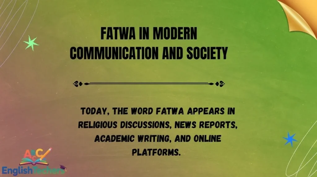 Fatwa in Modern Communication and Society