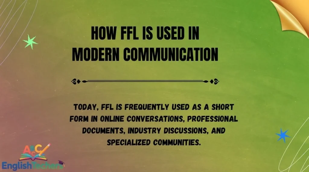 How FFL Is Used in Modern Communication
