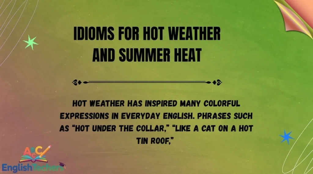 Idioms for Hot Weather and Summer Heat
