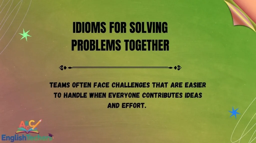Idioms for Solving Problems Together