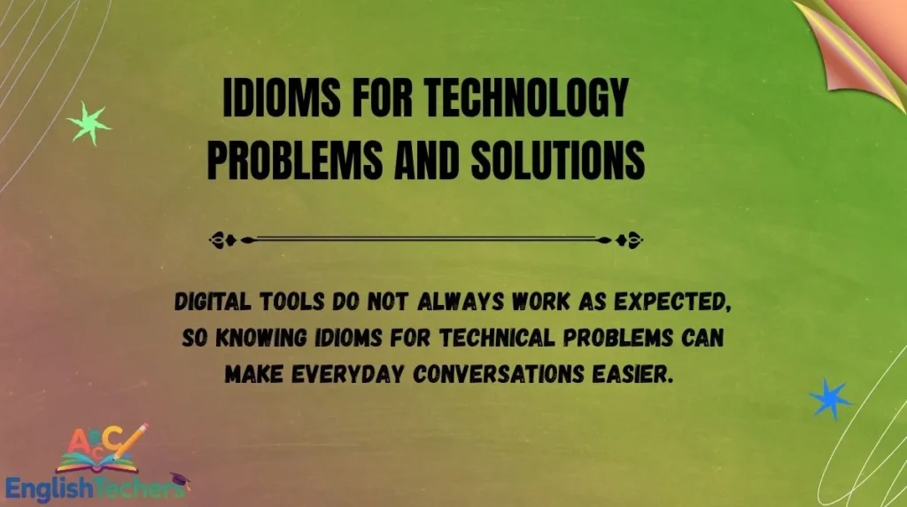 Idioms for Technology Problems and Solutions