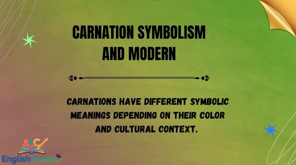 Carnation Symbolism and Modern