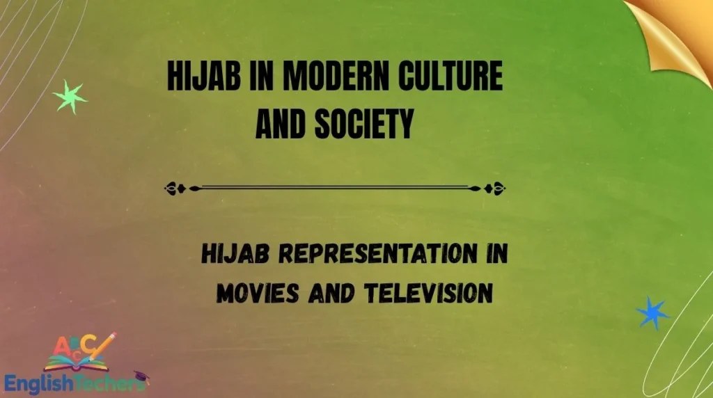 Hijab in Modern Culture and Society