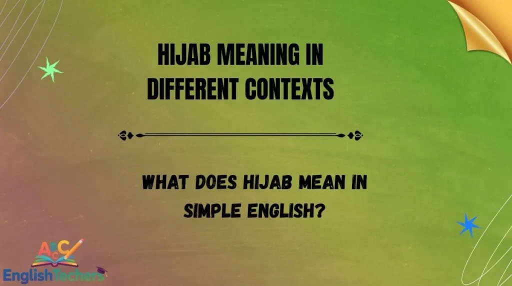 Hijab Meaning in Different Contexts