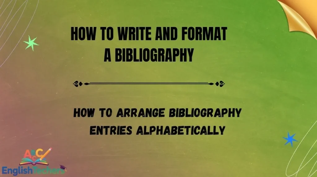 How to Write and Format a Bibliography