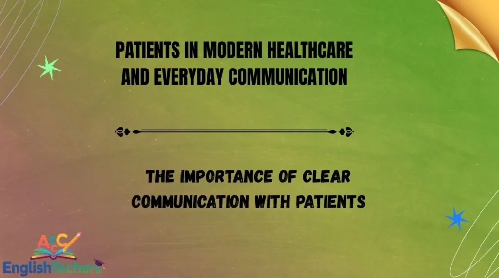 Patients in Modern Healthcare and Everyday Communication