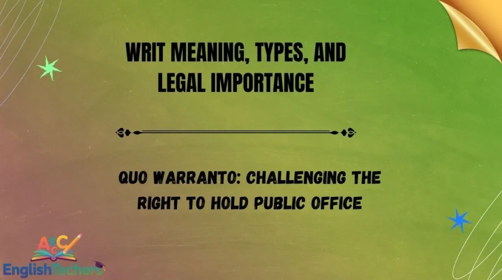 Writ Meaning, Types, and Legal Importance