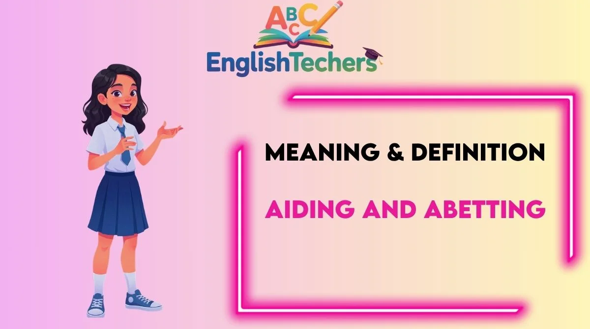Aiding and Abetting